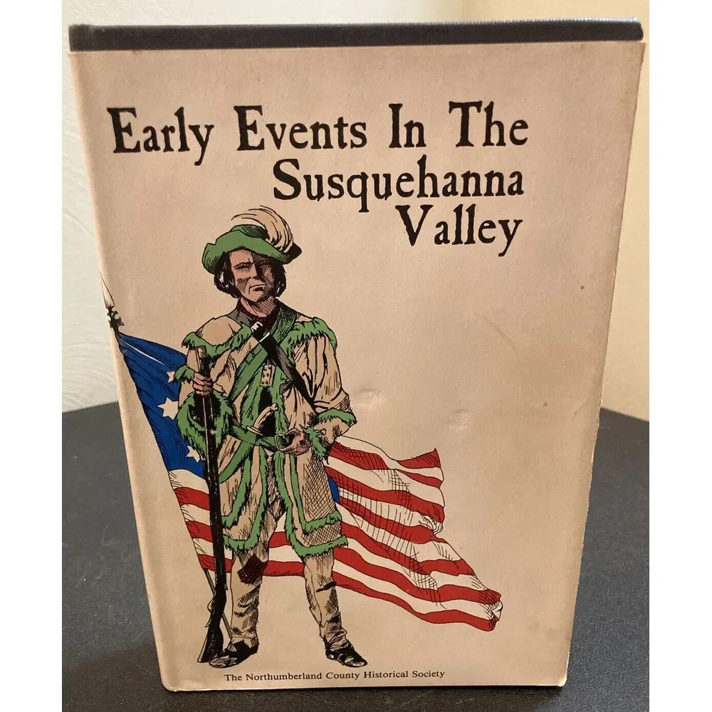 Early Events In The Susquehanna Valley History Book Signed Limited 300 To Copies
